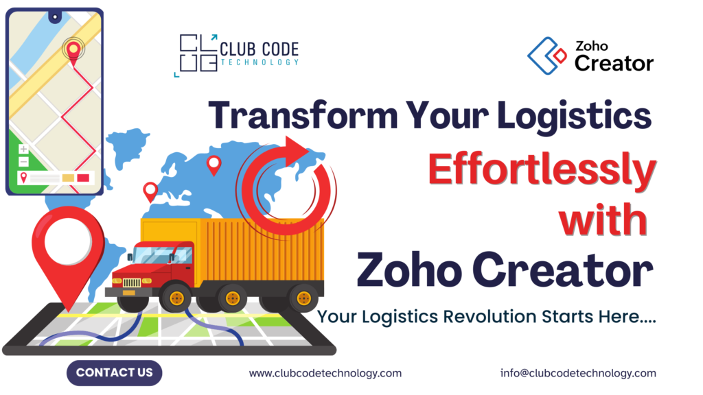 Transform Your Logistics Effortlessly with Zoho Creator